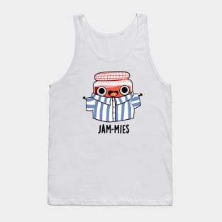 Jammies Funny Pyjamma Jam Pun Tank Top